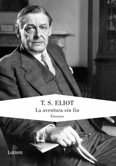 LA AVENTURA SIN FIN ed a cura de Andreu Jaume | 9788426419200 | T S ELIOT | Llibres Parcir | Librería Parcir | Librería online de Manresa | Comprar libros en catalán y castellano online