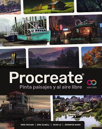 PROCREATE. PINTA PAISAJES Y AL AIRE LIBRE | 9788441549265 | MCCAIN, MIKE/ELWELL, ERIC/LU, JOJO/WANG, JENNIFER | Llibres Parcir | Librería Parcir | Librería online de Manresa | Comprar libros en catalán y castellano online