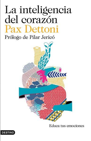 LA INTELIGENCIA DEL CORAZÓN | 9788423348442 | PAX DETTONI | Llibres Parcir | Librería Parcir | Librería online de Manresa | Comprar libros en catalán y castellano online