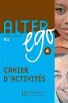 ALTER EGO 4 B2  CAHIER D´ACTIVITES | 9782011555175 | BERTHET, ANNIE | Llibres Parcir | Librería Parcir | Librería online de Manresa | Comprar libros en catalán y castellano online