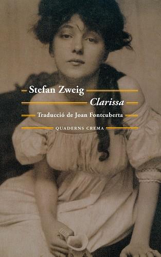 CLARISSA | 9788477275763 | ZWEIG, STEFAN | Llibres Parcir | Llibreria Parcir | Llibreria online de Manresa | Comprar llibres en català i castellà online