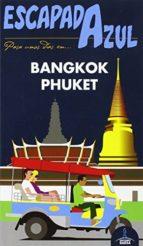ESCAPADA AZUL: BANGKOK Y PHUKET | 9788416408436 | MAZARRASA, LUIS | Llibres Parcir | Librería Parcir | Librería online de Manresa | Comprar libros en catalán y castellano online