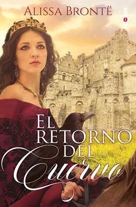 EL RETORNO DEL CUERVO | 9788417361488 | BRONTË, ALISSA | Llibres Parcir | Librería Parcir | Librería online de Manresa | Comprar libros en catalán y castellano online