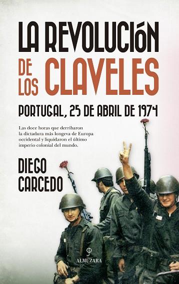 LA REVOLUCIÓN DE LOS CLAVELES | 9788410521933 | DIEGO CARCEDO | Llibres Parcir | Llibreria Parcir | Llibreria online de Manresa | Comprar llibres en català i castellà online