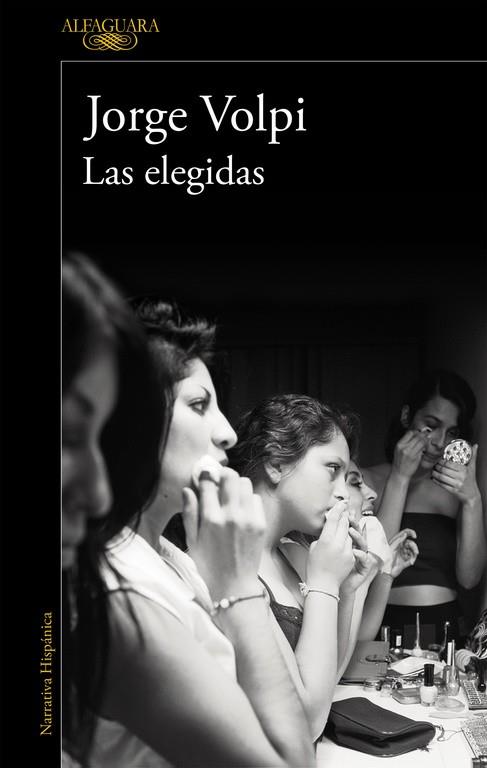 LAS ELEGIDAS (MAPA DE LAS LENGUAS) | 9788420420486 | VOLPI, JORGE | Llibres Parcir | Librería Parcir | Librería online de Manresa | Comprar libros en catalán y castellano online