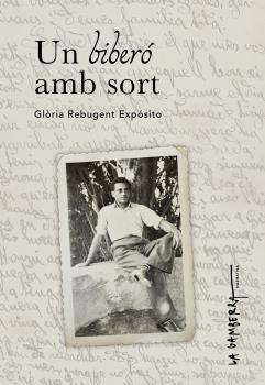 UN BIBERÓ AMB SORT | 9788412345384 | GLÒRIA REBUGENT EXPÓSITO | Llibres Parcir | Llibreria Parcir | Llibreria online de Manresa | Comprar llibres en català i castellà online