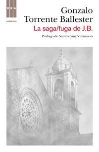 LA SAGA FUGA DE J B | 9788498679809 | GONZALO TORRENTE BALLESTER | Llibres Parcir | Llibreria Parcir | Llibreria online de Manresa | Comprar llibres en català i castellà online