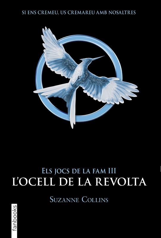 ELS JOCS DE LA FAM III. L'OCELL DE LA REVOLTA | 9788417515959 | COLLINS, SUZANNE | Llibres Parcir | Llibreria Parcir | Llibreria online de Manresa | Comprar llibres en català i castellà online