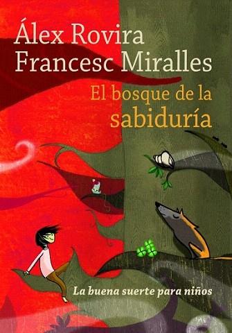 EL BOSQUE DE LA SABIDURIA | 9788484416685 | FRANCESC MIRALLES | Llibres Parcir | Librería Parcir | Librería online de Manresa | Comprar libros en catalán y castellano online