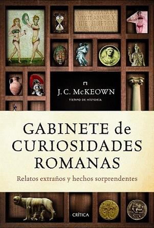 GABINETE DE CURIOSIDADES ROMANAS relatos extra±os y hechos | 9788498921809 | J C MCKEOWN | Llibres Parcir | Librería Parcir | Librería online de Manresa | Comprar libros en catalán y castellano online