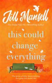 THIS COULD CHANGE EVERYTHING | 9781472251992 | MANSELL, JILL | Llibres Parcir | Librería Parcir | Librería online de Manresa | Comprar libros en catalán y castellano online