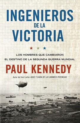 INGENIEROS DE LA VICTORIA | 9788499921259 | KENNEDY,PAUL | Llibres Parcir | Librería Parcir | Librería online de Manresa | Comprar libros en catalán y castellano online
