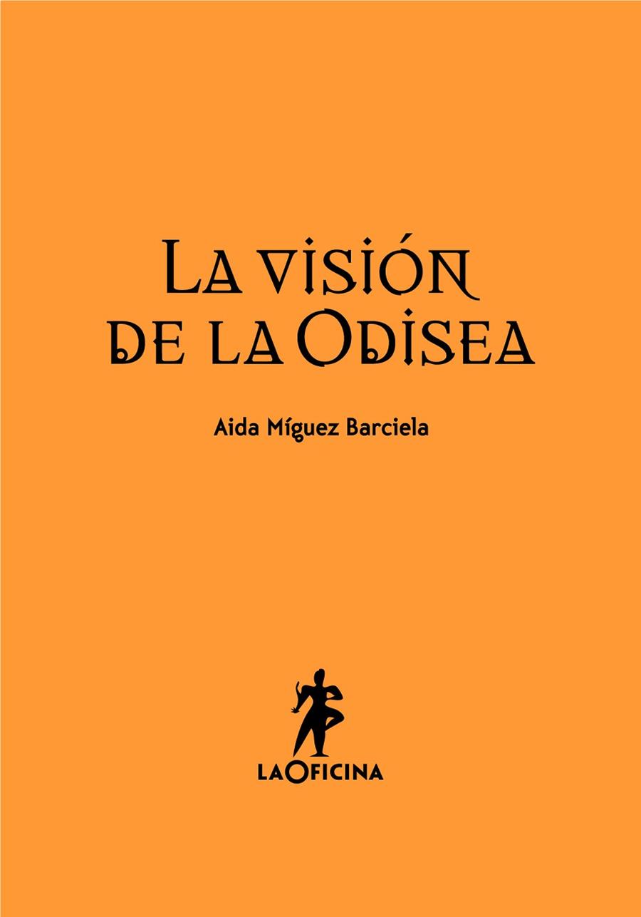 LA VISIÓN DE LA ODISEA | 9788494127021 | MÍGUEZ BARCIELA, AIDA | Llibres Parcir | Librería Parcir | Librería online de Manresa | Comprar libros en catalán y castellano online