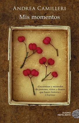 MIS MOMENTOS | 9788416634323 | CAMILLERI, ANDREA | Llibres Parcir | Llibreria Parcir | Llibreria online de Manresa | Comprar llibres en català i castellà online