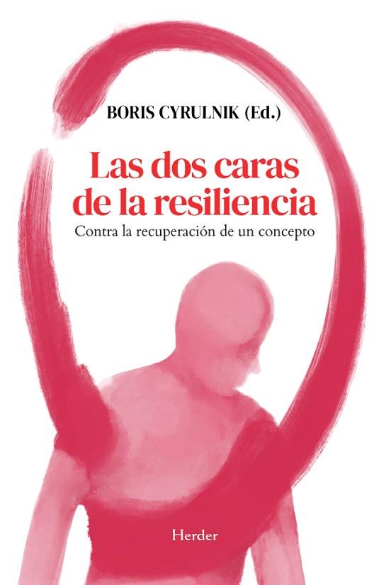 LAS DOS CARAS DE LA RESILIENCIA | 9788425452772 | CYRULNIK, BORIS | Llibres Parcir | Llibreria Parcir | Llibreria online de Manresa | Comprar llibres en català i castellà online