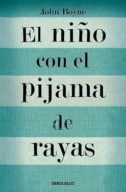 EL NIÑO CON EL PIJAMA DE RAYAS | 9788466375597 | BOYNE, JOHN | Llibres Parcir | Llibreria Parcir | Llibreria online de Manresa | Comprar llibres en català i castellà online