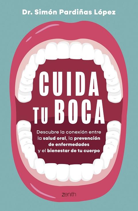 CUIDA TU BOCA | 9788408324225 | DR. SIMÓN PARDIÑAS | Llibres Parcir | Llibreria Parcir | Llibreria online de Manresa | Comprar llibres en català i castellà online