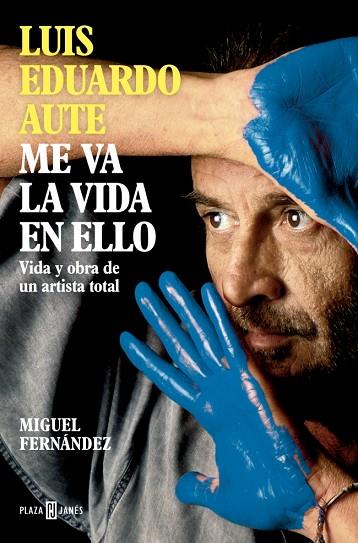 LUIS EDUARDO AUTE: ME VA LA VIDA EN ELLO | 9788401030857 | FERNÁNDEZ, MIGUEL | Llibres Parcir | Llibreria Parcir | Llibreria online de Manresa | Comprar llibres en català i castellà online