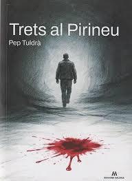 TRETS AL PIRINEU | 9791399141030 | TULDRÀ, PEP | Llibres Parcir | Librería Parcir | Librería online de Manresa | Comprar libros en catalán y castellano online