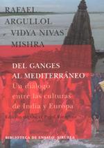 DEL GANGES AL MEDITERRANEO | 9788478447527 | ARGULLOL | Llibres Parcir | Librería Parcir | Librería online de Manresa | Comprar libros en catalán y castellano online