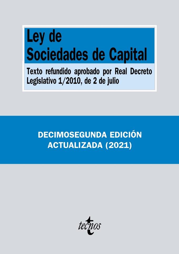 LEY DE SOCIEDADES DE CAPITAL | 9788430981427 | EDITORIAL TECNOS | Llibres Parcir | Librería Parcir | Librería online de Manresa | Comprar libros en catalán y castellano online
