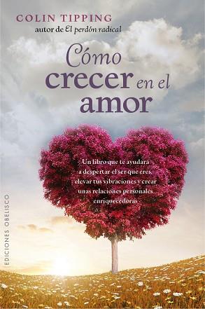 CÓMO CRECER EN EL AMOR | 9788416192441 | TIPPING, COLIN | Llibres Parcir | Llibreria Parcir | Llibreria online de Manresa | Comprar llibres en català i castellà online