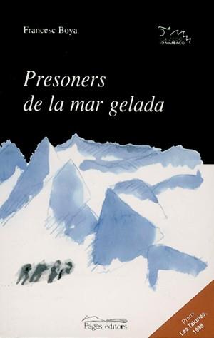 PRESONERS DE LA MAR GELADA | 9788479357306 | BOYA | Llibres Parcir | Llibreria Parcir | Llibreria online de Manresa | Comprar llibres en català i castellà online