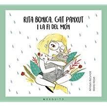 RITA BONICA, GAT PANXUT I LA FI DEL MÓN | 9788494561658 | AMAYA ASCUNCE, AMAYA | Llibres Parcir | Librería Parcir | Librería online de Manresa | Comprar libros en catalán y castellano online