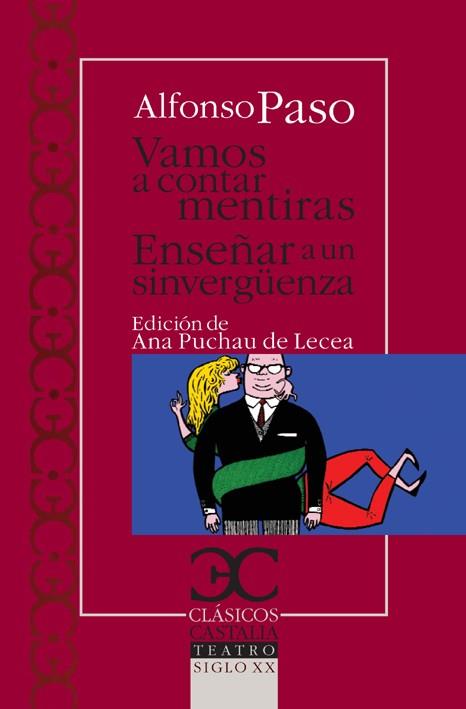 VAMOS A CONTAR MENTIRAS. ENSEÑAR A UN SINVERGÜENZA | 9788497403382 | PASO GIL, ALFONSO | Llibres Parcir | Llibreria Parcir | Llibreria online de Manresa | Comprar llibres en català i castellà online