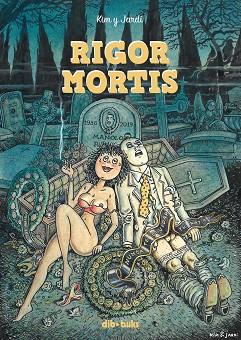 RIGOR MORTIS | 9788417294687 | KIM / JARDÍ, ORIOL | Llibres Parcir | Librería Parcir | Librería online de Manresa | Comprar libros en catalán y castellano online