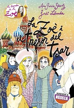 LA ZOè I EL TRESOR DEL TSAR | 9788491373964 | GARCíA-SIñERIZ, ANA | Llibres Parcir | Llibreria Parcir | Llibreria online de Manresa | Comprar llibres en català i castellà online