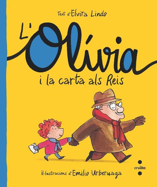 C-OLI.1 L'OLÍVIA I LA CARTA ALS REIS | 9788466150200 | LINDO, ELVIRA | Llibres Parcir | Librería Parcir | Librería online de Manresa | Comprar libros en catalán y castellano online