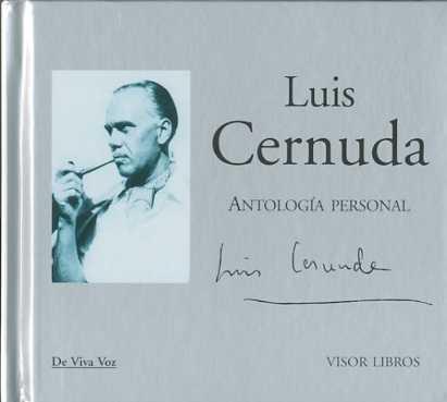 ANTOLOGIA PERSONAL LUIS CERNUDA DE VIVA VOZ | 9788498950618 | LUIS CERNUDA | Llibres Parcir | Librería Parcir | Librería online de Manresa | Comprar libros en catalán y castellano online