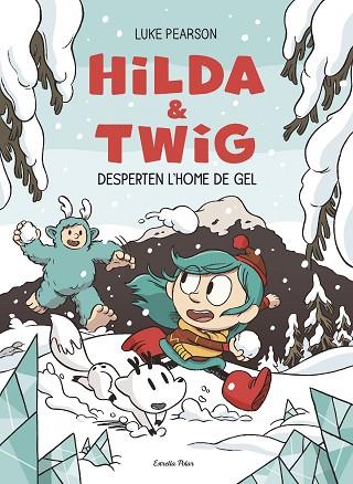 HILDA & TWIG 2. HILDA I TWIG DESPERTEN L'HOME DE GEL | 9791387782696 | PEARSON, LUKE | Llibres Parcir | Librería Parcir | Librería online de Manresa | Comprar libros en catalán y castellano online