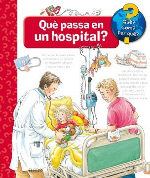 QUè?... QUè PASSA EN UN HOSPITAL? | 9788417254261 | ERNE, ANDREA | Llibres Parcir | Librería Parcir | Librería online de Manresa | Comprar libros en catalán y castellano online