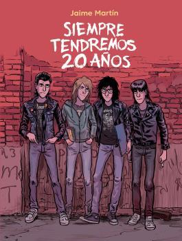 SIEMPRE TENDREMOS 20 AÑOS | 9788467941265 | JAIME MARTIN | Llibres Parcir | Librería Parcir | Librería online de Manresa | Comprar libros en catalán y castellano online