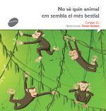 NO SÉ QUIN ANIMAL EM SEMBLA EL MÉS BESTIAL | 9788415975496 | GIL, CARMEN | Llibres Parcir | Librería Parcir | Librería online de Manresa | Comprar libros en catalán y castellano online
