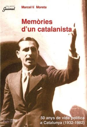 MEMORIES D UN CATALANISTA | 9788479357863 | MORETA MARCEL,LI | Llibres Parcir | Llibreria Parcir | Llibreria online de Manresa | Comprar llibres en català i castellà online