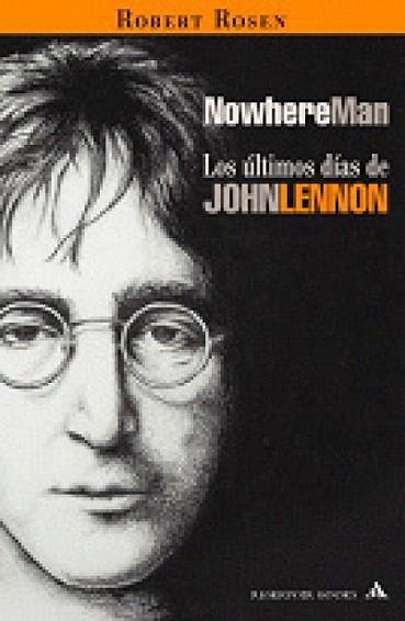 NOWHERE MAN | 9788439710103 | ROSEN | Llibres Parcir | Librería Parcir | Librería online de Manresa | Comprar libros en catalán y castellano online