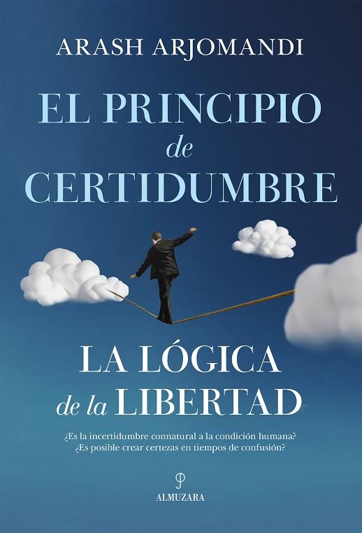 EL PRINCIPIO DE CERTIDUMBRE | 9788411319133 | ARASH ARJOMANDI | Llibres Parcir | Llibreria Parcir | Llibreria online de Manresa | Comprar llibres en català i castellà online