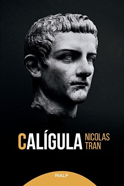 CALÍGULA | 9788432154225 | TRAN, NICOLAS | Llibres Parcir | Librería Parcir | Librería online de Manresa | Comprar libros en catalán y castellano online