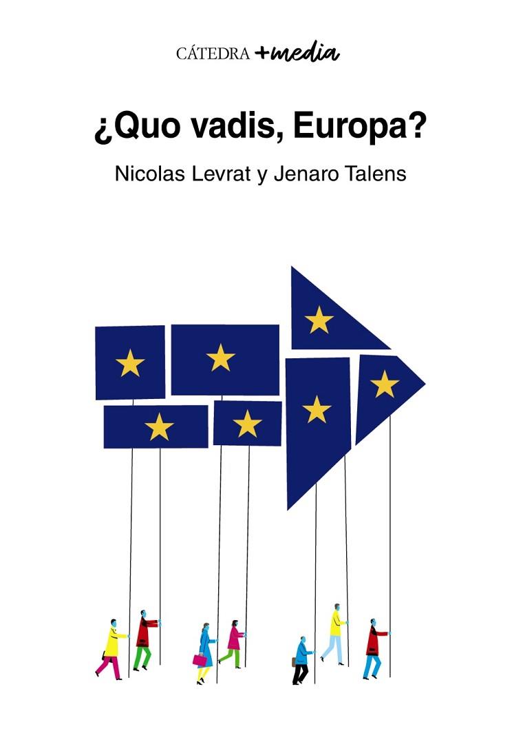 QUO VADIS, EUROPA? | 9788437643281 | LEVRAT, NICOLAS/TALENS, JENARO | Llibres Parcir | Llibreria Parcir | Llibreria online de Manresa | Comprar llibres en català i castellà online