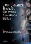 BIOINFORMATICA SIMULACION VIDA ARTIFICIAL E INTELIGENCIA AR | 9788479786458 | LAHOZ - BELTRA | Llibres Parcir | Librería Parcir | Librería online de Manresa | Comprar libros en catalán y castellano online