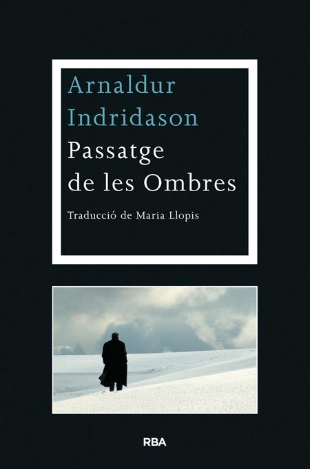 PASSATGE DE LES OMBRES | 9788482646763 | INDRIDASON , ARNALDUR | Llibres Parcir | Llibreria Parcir | Llibreria online de Manresa | Comprar llibres en català i castellà online