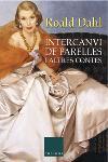 INTERCANVI DE PARELLES I ALTRES CONTES columna | 9788466406727 | ROALD DAHL | Llibres Parcir | Llibreria Parcir | Llibreria online de Manresa | Comprar llibres en català i castellà online