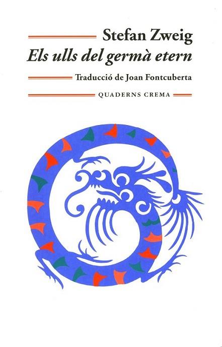 ULLS DEL GERMA ETERN | 9788477273691 | ZWEIG | Llibres Parcir | Librería Parcir | Librería online de Manresa | Comprar libros en catalán y castellano online