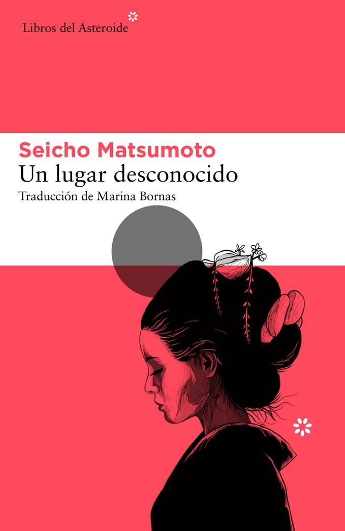 UN LUGAR DESCONOCIDO | 9788417977832 | MATSUMOTO, SEICHO | Llibres Parcir | Llibreria Parcir | Llibreria online de Manresa | Comprar llibres en català i castellà online