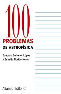 100 PROBLEMAS DE ASTROFISICA | 9788420686769 | BATTANER | Llibres Parcir | Librería Parcir | Librería online de Manresa | Comprar libros en catalán y castellano online