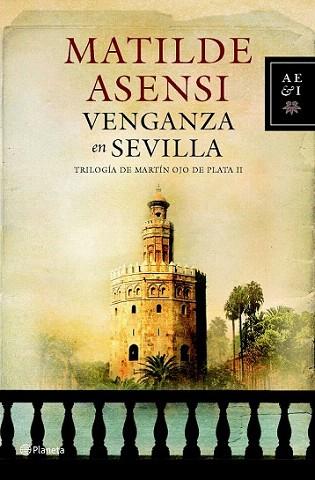 VENGANZA EN SEVILLA | 9788408088356 | ASENSI MATILDE | Llibres Parcir | Librería Parcir | Librería online de Manresa | Comprar libros en catalán y castellano online