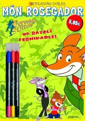 UN RATOLI FORMIDABLE llibre pintar + retoladors | 9788499324371 | GERONIMO STILTON | Llibres Parcir | Librería Parcir | Librería online de Manresa | Comprar libros en catalán y castellano online